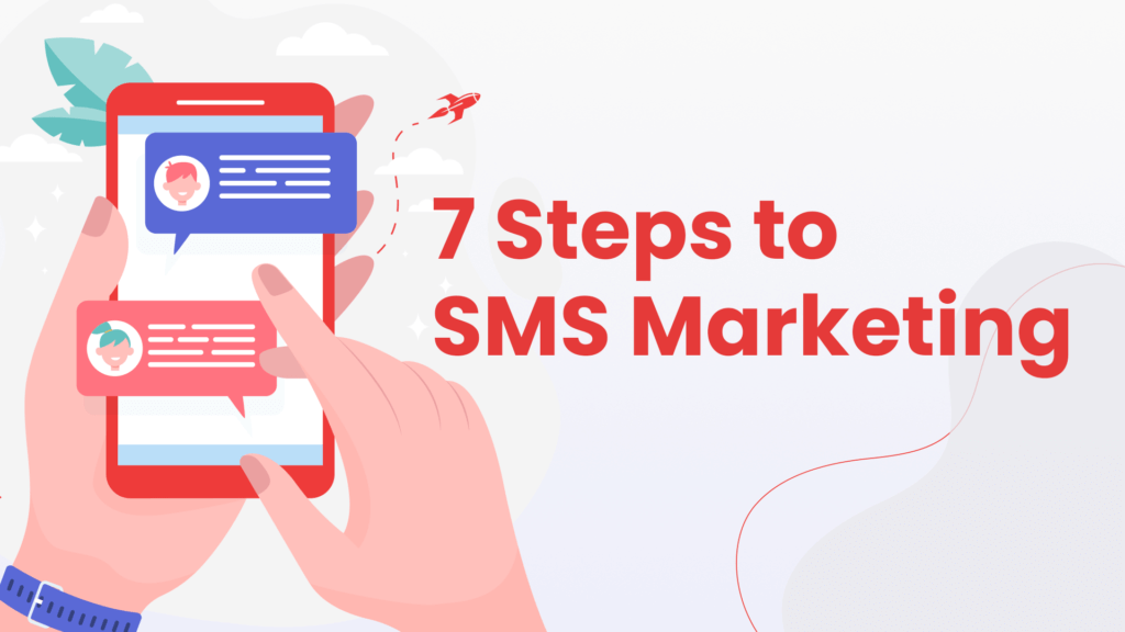 7 Steps to SMS Marketing